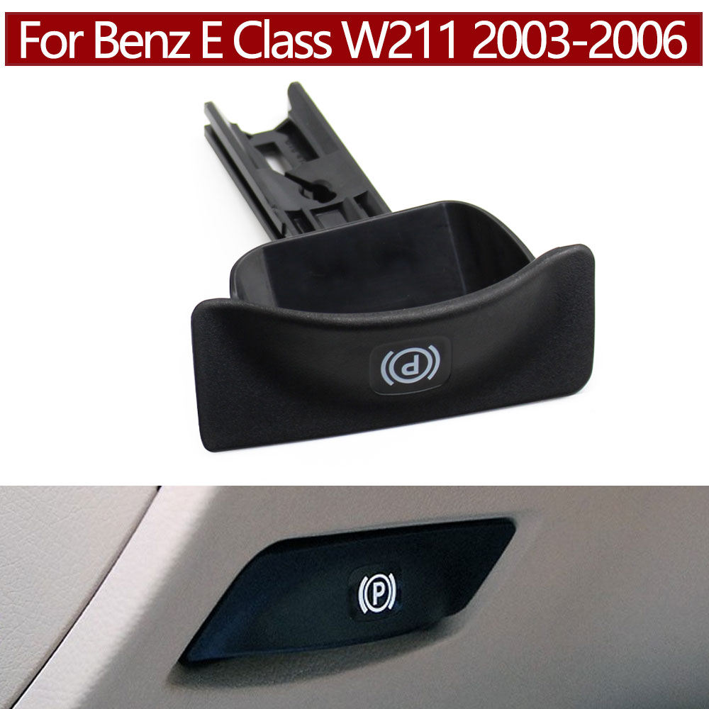Interrupteur de frein à main intérieur de voiture LHD, poignée de déverrouillage du frein de stationnement de remplacement pour Mercedes Benz Classe E W211 2114270020