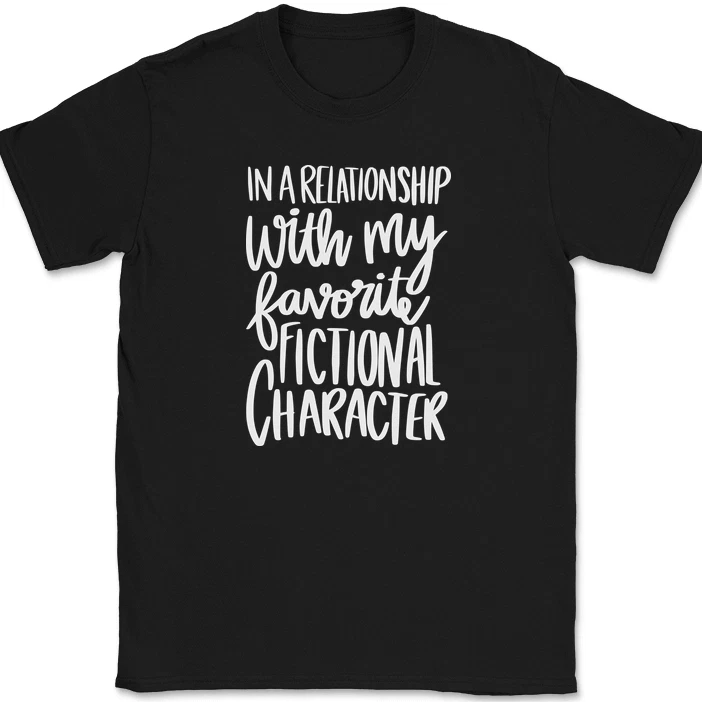 T-shirt Für Buchliebhaber In A Relationship With My Character_voghion.com