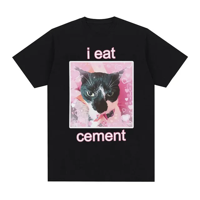 hot selling Funny I Eat Cement Cat Meme Pattern Women's Fashion Casual Short sleeved Summer Top T-shirt_voghion.com
